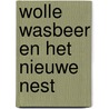 Wolle wasbeer en het nieuwe nest by Hildebrand