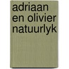Adriaan en olivier natuurlyk door Leonhard Huizinga