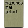 Diaseries met geluid door Kleyn