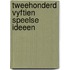 Tweehonderd vyftien speelse ideeen