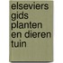 Elseviers gids planten en dieren tuin