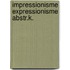 Impressionisme expressionisme abstr.k.