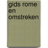 Gids rome en omstreken by Timmers