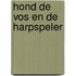 Hond de vos en de harpspeler