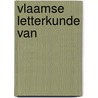 Vlaamse letterkunde van door Lissens