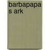 Barbapapa s ark by Tison