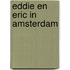 Eddie en eric in amsterdam