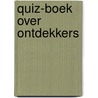 Quiz-boek over ontdekkers door Beal