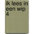Ik lees in een wip 4