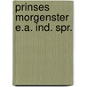 Prinses morgenster e.a. ind. spr. door Sluis