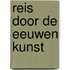 Reis door de eeuwen kunst