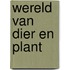 Wereld van dier en plant