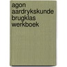 Agon aardrykskunde brugklas werkboek door Onbekend