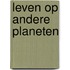 Leven op andere planeten