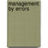 Management by errors