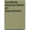 Handboek bloemschikken en bloembinden door Jappe Alberts