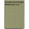 Kinderneurologie willemse e.a. door Onbekend
