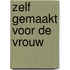 Zelf gemaakt voor de vrouw