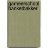 Garneerschool banketbakker door Wyers