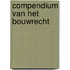 Compendium van het bouwrecht