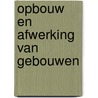 Opbouw en afwerking van gebouwen door Jan J. Boer
