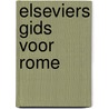 Elseviers gids voor rome by Masson