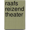 Raafs reizend theater by Lieshout