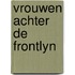 Vrouwen achter de frontlyn
