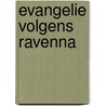 Evangelie volgens ravenna door Frossard