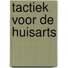 Tactiek voor de huisarts door P.C. Bugel