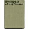 Tennis leerplan v.d.compl.tennisser by Bolletieri