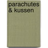 Parachutes & kussen by Alwine de Jong