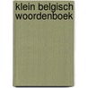 Klein belgisch woordenboek by Gaston Durnez