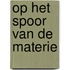 Op het spoor van de materie