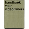 Handboek voor videofilmers by Ed Tietjens