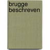 Brugge beschreven door Bonneure