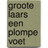 Groote laars een plompe voet
