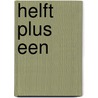 Helft plus een by Jacques Hartog