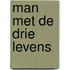 Man met de drie levens