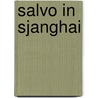 Salvo in sjanghai door Berkely Mather