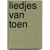 Liedjes van toen door Jan Theys