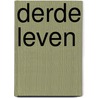Derde leven door Schwartz