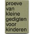 Proeve van kleine gedigten voor kinderen