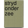 Stryd onder zee by Craig Thomas