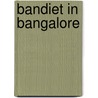 Bandiet in bangalore door Berkely Mather
