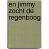 En jimmy zocht de regenboog door Johannes Mario Simmel