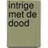 Intrige met de dood