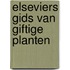 Elseviers gids van giftige planten