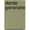 Derde generatie door Jacques Hartog