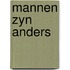 Mannen zyn anders